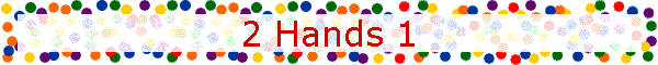 2 Hands 1