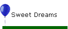 Sweet Dreams