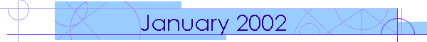 January 2002