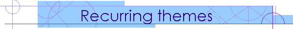 Recurring themes
